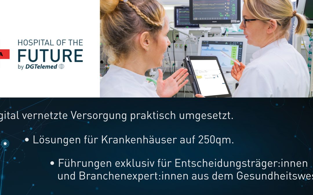 Digital vernetzte Versorgung praktisch umgesetzt: das „Hospital of the Future“ zeigt auf der MEDICA Lösungen für Krankenhäuser